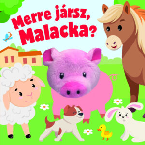 Merre jársz, Malacka? - ujjbábos kartonkönyv