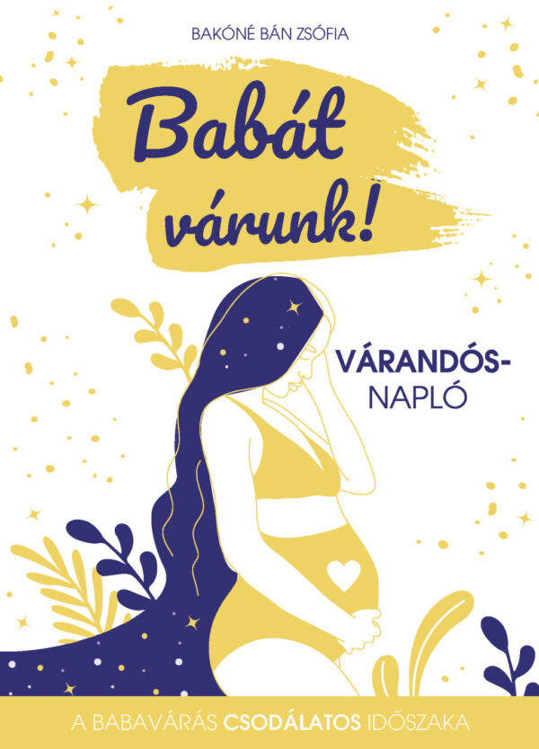 Babát várunk! - várandós-napló