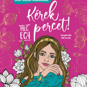 Kérek még egy percet! - relax kifestő felnőtteknek