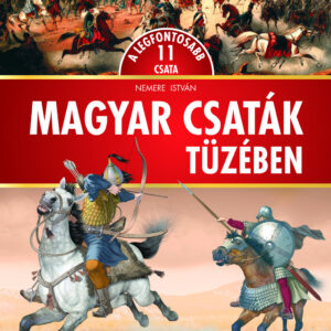 Magyar csaták tüzében ÚJ