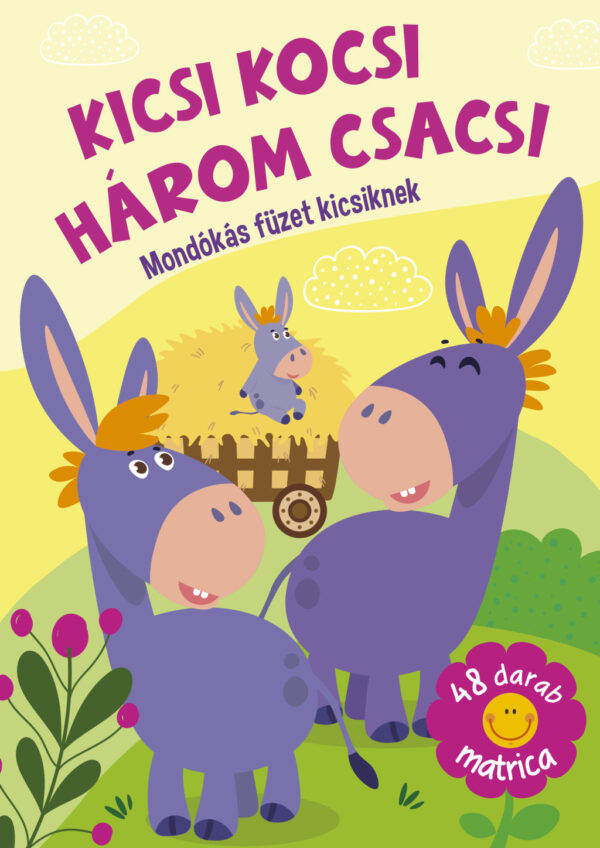 Kicsi kocsi három csacsi mondókás füzet kicsiknek