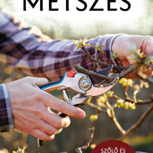 Metszés - Természetbarátok zsebkönyve