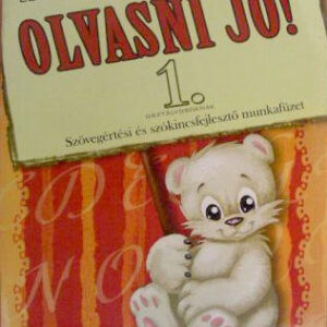 Olvasni jó! 1. osztály - Szövegértési és szókincsfejlesztő munkafüzet