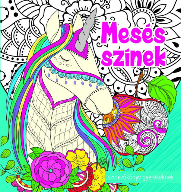Mesés színek - Felnőttkifestő gyerekeknek