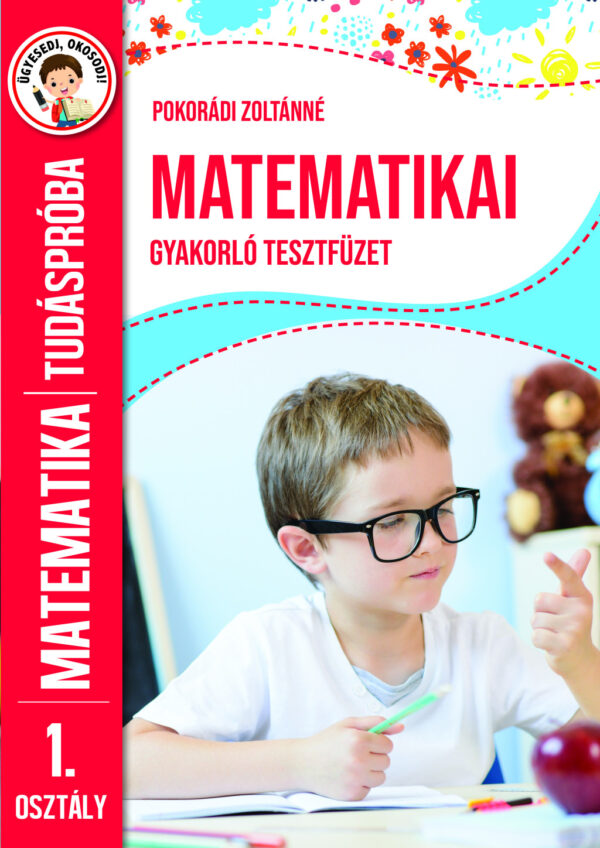 Matematika gyakorló tesztfüzet 1. osztály