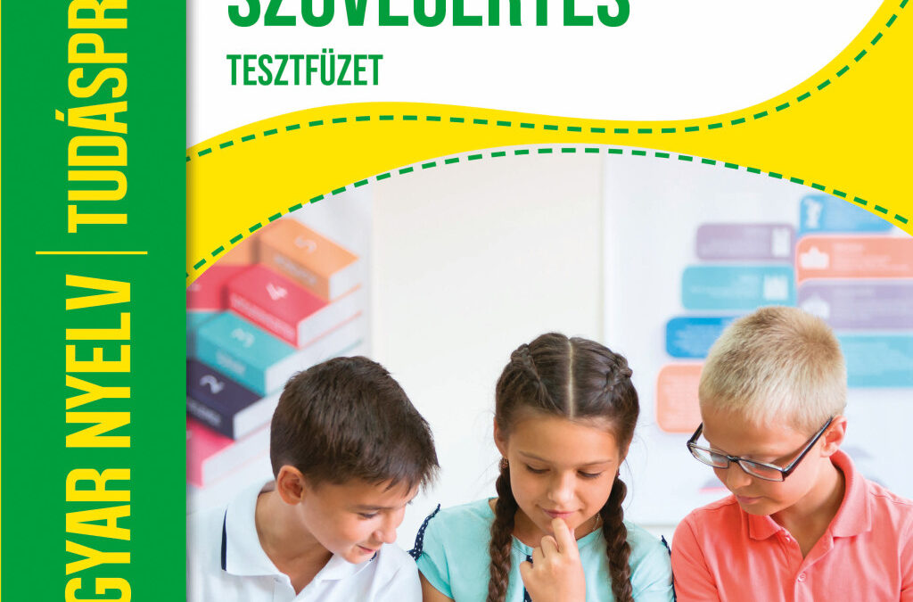 Tudáspróba – Olvasás, anyanyelv, szövegértés tesztfüzet – Magyar nyelv 1. osztály
