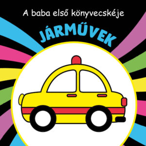 A baba első könyvecskéje : Járművek- Fürdőskönyv