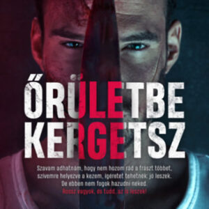 Diana Hunt - Őrületbe kergetsz