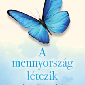 Dr. Eben Alexander - A mennyország létezik - Egy idegsebész tapasztalatai a túlvilágról