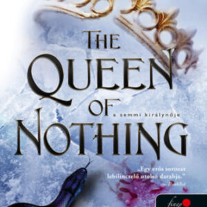 Holly Black - The Queen of Nothing - A semmi királynője - A levegő népe 3.