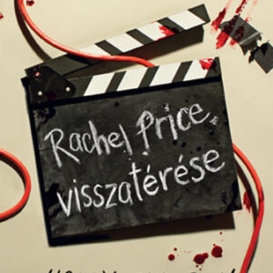 Holly Jackson - Rachel Price visszatérése - (Különleges kiadás)