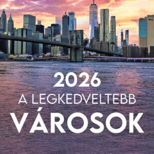 2026 Naptár: A legkedveltebb városok