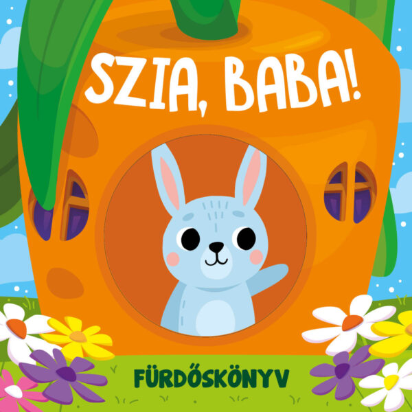 Szia, Baba - fürdőkönyv (kukucskáló ablakokkal)